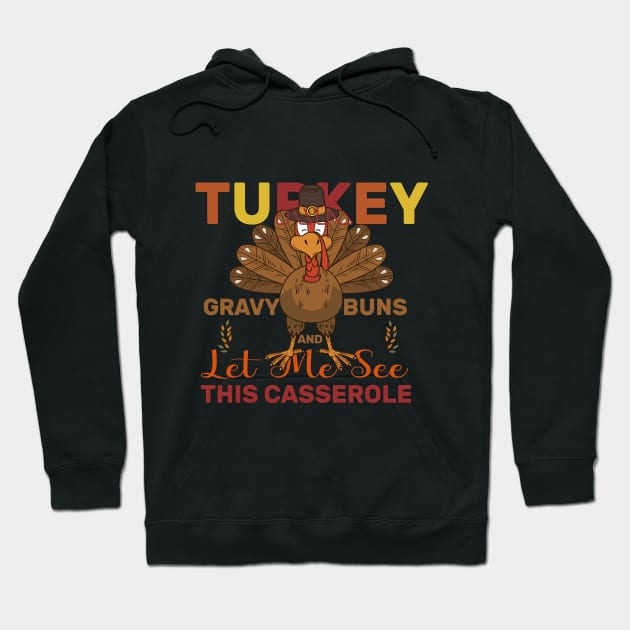 Turkey Gravy Beans Rolls Let Me See That Casserole Hoodie by aimed2